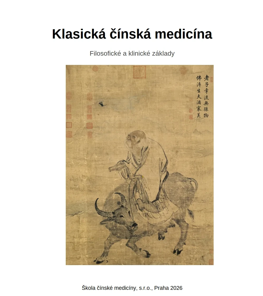 Klasická čínská medicína – Filosofické a klinické základy